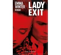 Lady Exit Roman | Die Liebe in Zeiten Hollywoods | Raffiniert fesselndes und poetisches Psychogramm einer Filmdiva und ihrer Ehe - Emma Winter - Nagel & Kimche - ebook (ePub) - Livre