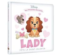 Disney Mes Premières Histoires : Lady Fête La Saint-Valentin