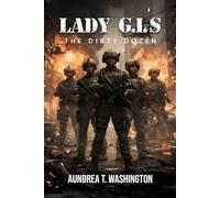 Lady G.I’s The Dirty Dozen