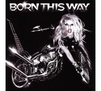 Lady Gaga – Born This Way