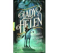 Lady Helen – L'ombre des mauvais jours – Tome 3 – Gallimard