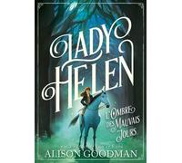 Lady Helen - Tome 3 - L'ombre Des Mauvais Jours