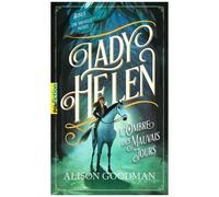 Lady Helen – L'ombre des mauvais jours – Tome 3 – Gallimard
