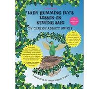 Lady Humming Fly's Lesson On Staying Safe