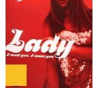 Lady - I Need, I Want You