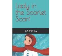Lady In The Scarlet Scarf