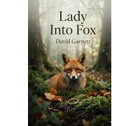 Lady Into Fox