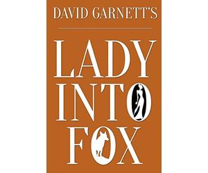Lady Into Fox