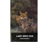 Lady Into Fox [Annotated]