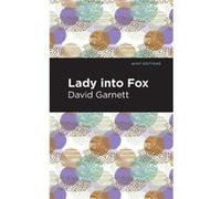 Lady Into Fox by David Garnett David Garnett (Auteur)