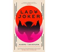 Lady Joker: Volume 1: The Million Copy Bestselling 'Masterpiece of Japanese Crime Fiction'