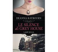 Lady Julia, Tome 1: Le Silence de Grey House