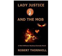Lady Justice And The Mob: 45