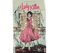 Lady Killer – Tome 01 : À couteaux tirés – Glénat
