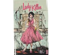 Lady Killer – Tome 01 : À couteaux tirés – Glénat