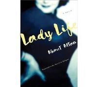 Lady Life by Ahmet Altan Ahmet Altan (Auteur)