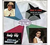 LADY LILY - Non e vero (Nicht ein Wort ist wahr) / Oliver Maass / 1C 006 15 6066 7