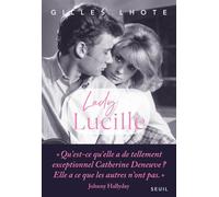 Lady Lucille - Gilles Lhote - Seuil - broché - Etude