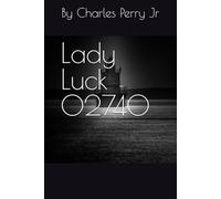 Lady Luck 02740 By Charles Perry, Jr.