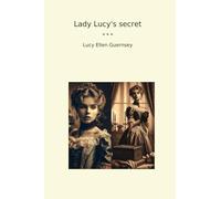 Lady Lucy's secret