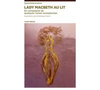 Lady Macbeth au lit En compagnie de quelques vulves européennes - Fleury Mérogis - Nbe Eds - broché - Roman