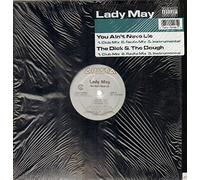 Lady May - You Ain't Neva Lie/Dick & The Dough