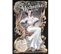 Lady Mechanika 5: La Belle Dame Sans Merci