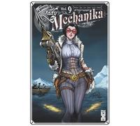 Joe Benitez & Siya Oum – Lady Mechanika Tome 09 : Le Diable du lac – Glénat – Cartonné