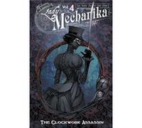 Lady Mechanika Volume 4 The Clockwork Assassin by M.M. Chen Paperback Book M.M. Chen (Auteur)