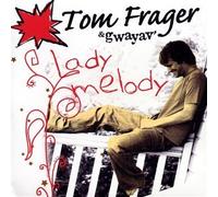 Tom Frager – Lady Melody