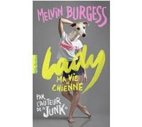 Lady Melvin Burgess (Auteur), Laetitia Devaux (Traduction)