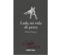 Lady, Mi Vida De Perra - BURGESS, MELVIN Burgess, Melvin (Auteur)