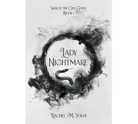 Lady Nightmare: War Of The Old Gods, Book 1