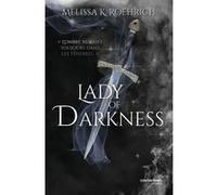 Lady of Darkness Melissa K. Roehrich (Auteur), Emmanuelle Maffesoli (Traduction)