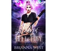Lady Of Hell & Fury: A Steamy Enemies To Lovers Demon Romance: 1 (Lady Love Taps)