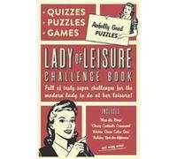 Lady of Leisure Awfully Good Puzzles Quizzes and Games by Collaborate Agency Collaborate Agency, (Auteur)