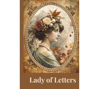Lady of Letters: A Romantic Vintage Notebook for Personal Writing, Daily Reflections and Beautiful Thoughts