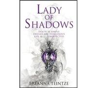Lady of Shadows by Breanna Teintze Breanna Teintze (Auteur)