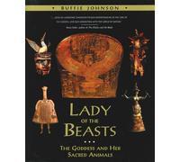 Lady of the Beasts: The Goddess and Her Sacred Animals by Buffie Johnson (1994-11-01)
