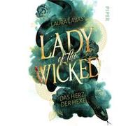 Lady of the Wicked: Das Herz der Hexe | Laura Labas Laura Labas (Auteur)