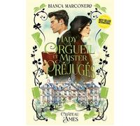 Lady Orgueil et Mister Préjugés - Bianca Marconero - Chateau D'ames - broché - Roman