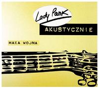 Lady Pank - Lady Pank: Akustycznie - MaĹa wojna (reedycja 2019) [CD]