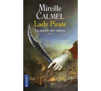 Lady Pirate - Tome 2 - La Parade Des Ombres