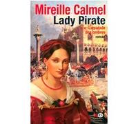 Lady pirate - tome 2 La parade des ombres Mireille Calmel (Auteur)