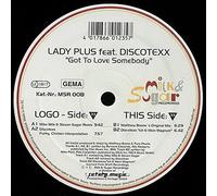 Lady Plus Feat.Discotex - Got to Love Somebody [Vinyl Maxi-Single]