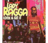 Lady Ragga - Come & Get It - Maxi