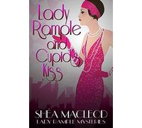 Lady Rample And Cupid's Kiss