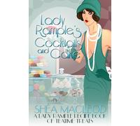Lady Rample's Cocktails and Cake: A Lady Rample Recipe Book of Teatime Treats