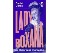 Lady Roxana ou l'heureuse maîtresse B.-H.-G de Saint-Héraye (Traduction), Daniel Defoe (Auteur)
