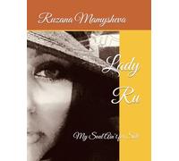 Lady Ru: My Soul Ain’t for Sale
